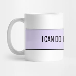 I Can Do Hard Things - Inspiring Quotes Mug